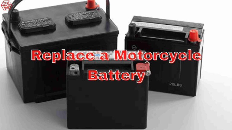 Replace a Motorcycle Battery Replace a Motorcycle Battery