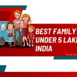 Best Family Cars Under 5 Lakhs in India