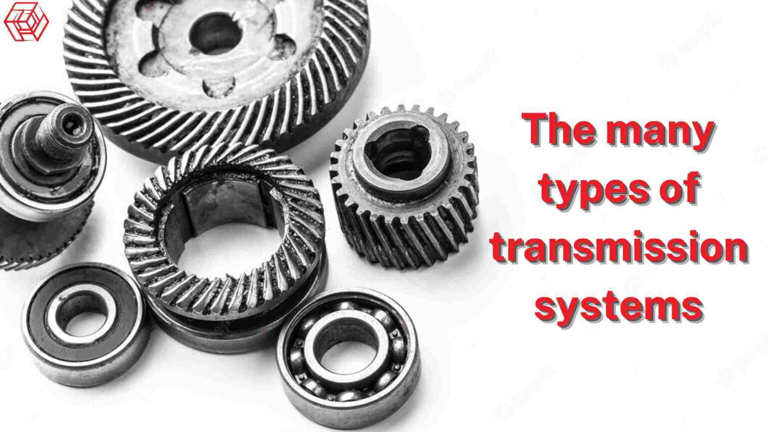 Exploring the Different Types of Transmission Systems and Their