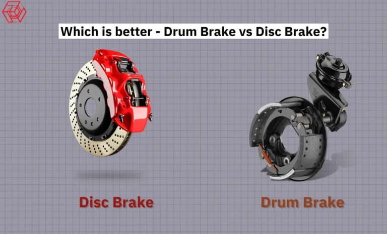Which is better - Drum Brake vs Disc Brake? Which is better - Drum Brake vs Disc Brake
