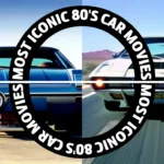 Iconic 80s Car Movies