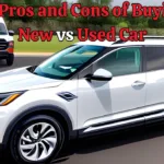 The Pros and Cons of Buying a New vs Used Car