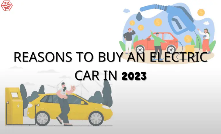 The reasons to buy an electric car in 2023