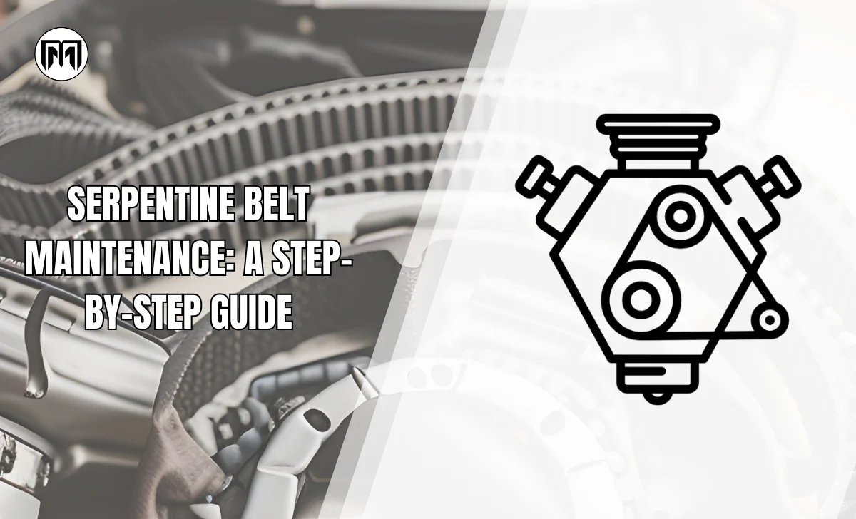 Serpentine Belt Maintenance A Step by Step Guide Serpentine Belt Maintenance A Step-by-Step Guide