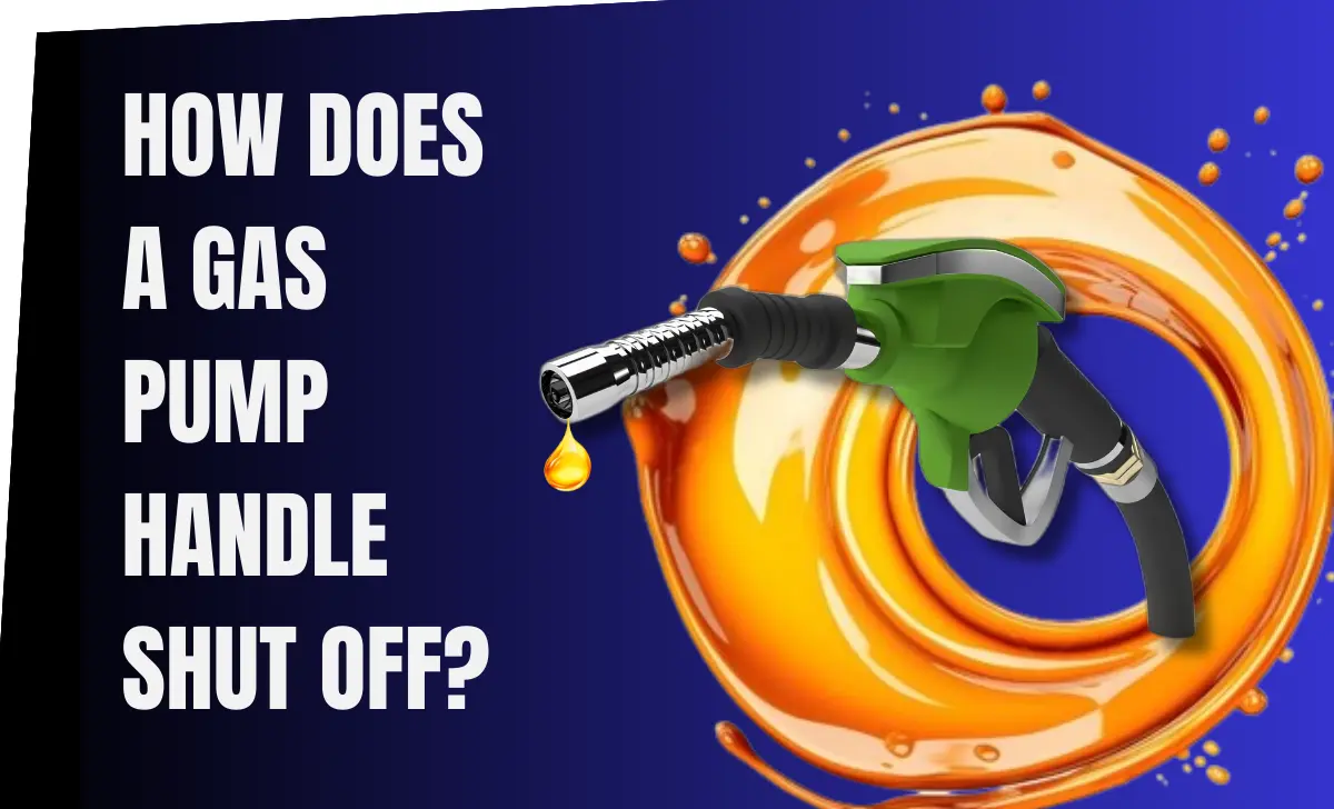 How does a gas pump handle shut off?