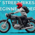 best Street Bikes For Beginner Riders