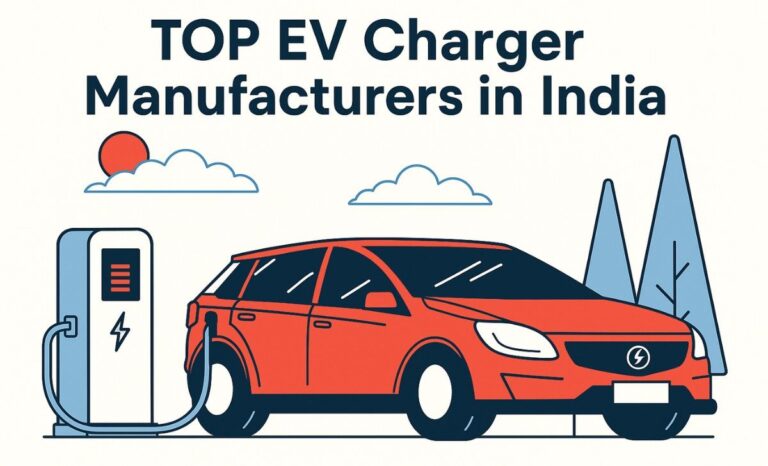 Top EV Charger Manufacturers in India
