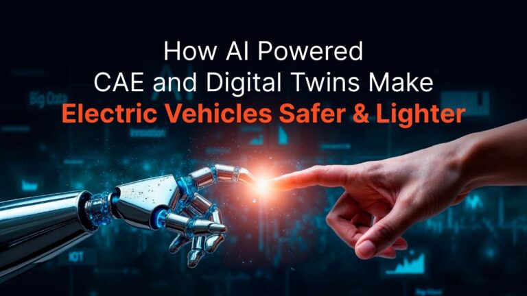 How AI Powered CAE and Digital Twins Make Electric Vehicles Safer & Lighter Digital visual of a robot hand and human hand connecting, symbolizing AI-powered CAE and digital twin technology for electric vehicle safety and lightweighting.